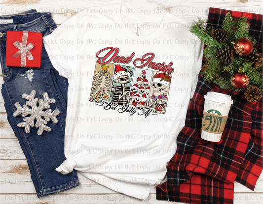 DEAD INSIDE BUT JOLLY AF - DTF TRANSFER