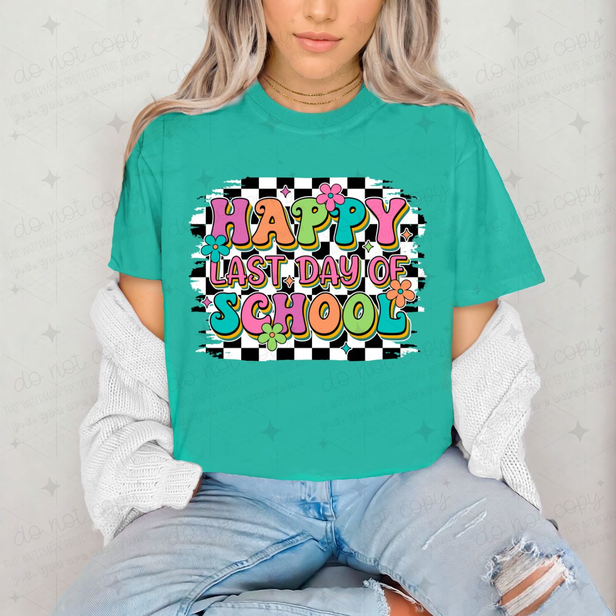 HAPPY LAST DAY OF SCHOOL - DTF TRANSFER