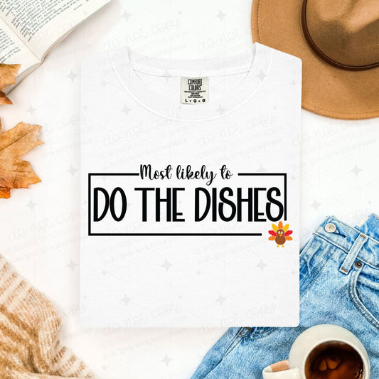 MOST LIKELY TO DO THE DISHES - DTF TRANSFER