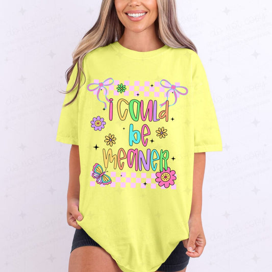 COQUETTE I COULD BE MEANER - DTF TRANSFER