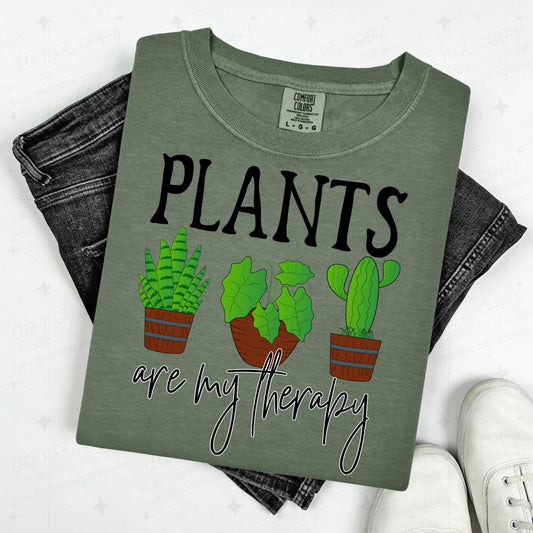 PLANTS ARE MY THERAPY - DTF TRANSFER