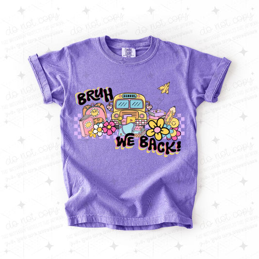 BRUH WE BACK! - DTF TRANSFER