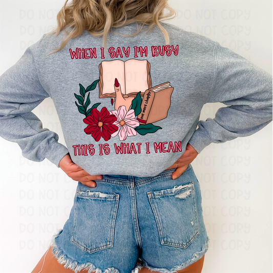 WHEN I SAY I'M BUSY - DTF TRANSFER