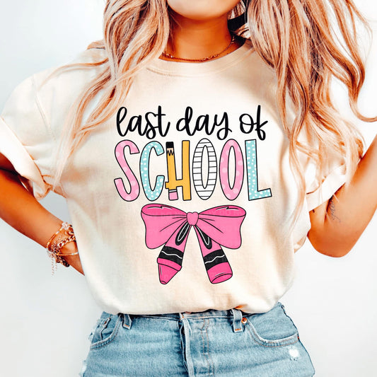 LAST DAY OF SCHOOL - DTF TRANSFER