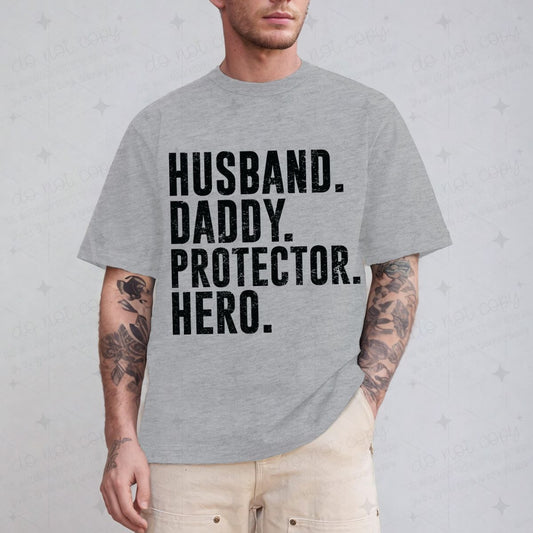 HUSBAND DADDY PROTECTOR HERO - DTF TRANSFER