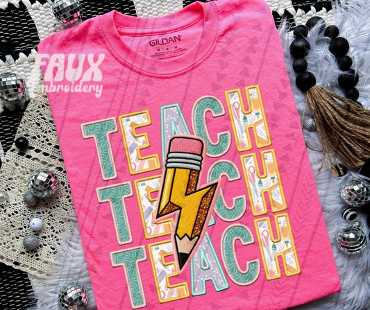 TEACH W/ PENCIL - FAUX EMROIDERY - DTF TRANSFER