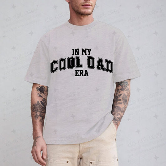 IN MY COOL DAD ERA - DTF TRANSFER