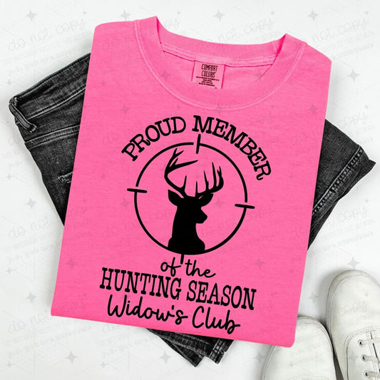 PROUD MEMBER OF THE HUNTING SEASON WIDOW'S CLUB - DTF TRANSFER