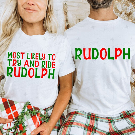 MOST LIKELY TO TRY AND RIDE RUDOLPH - DTF TRANSFER