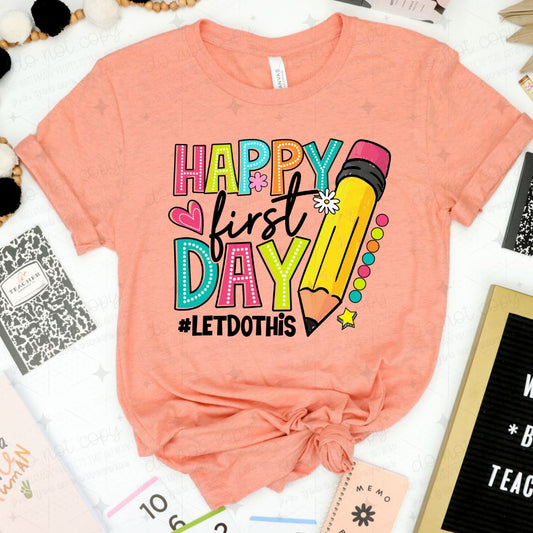 HAPPY FIRST DAY OF SCHOOL - DTF TRANSFER