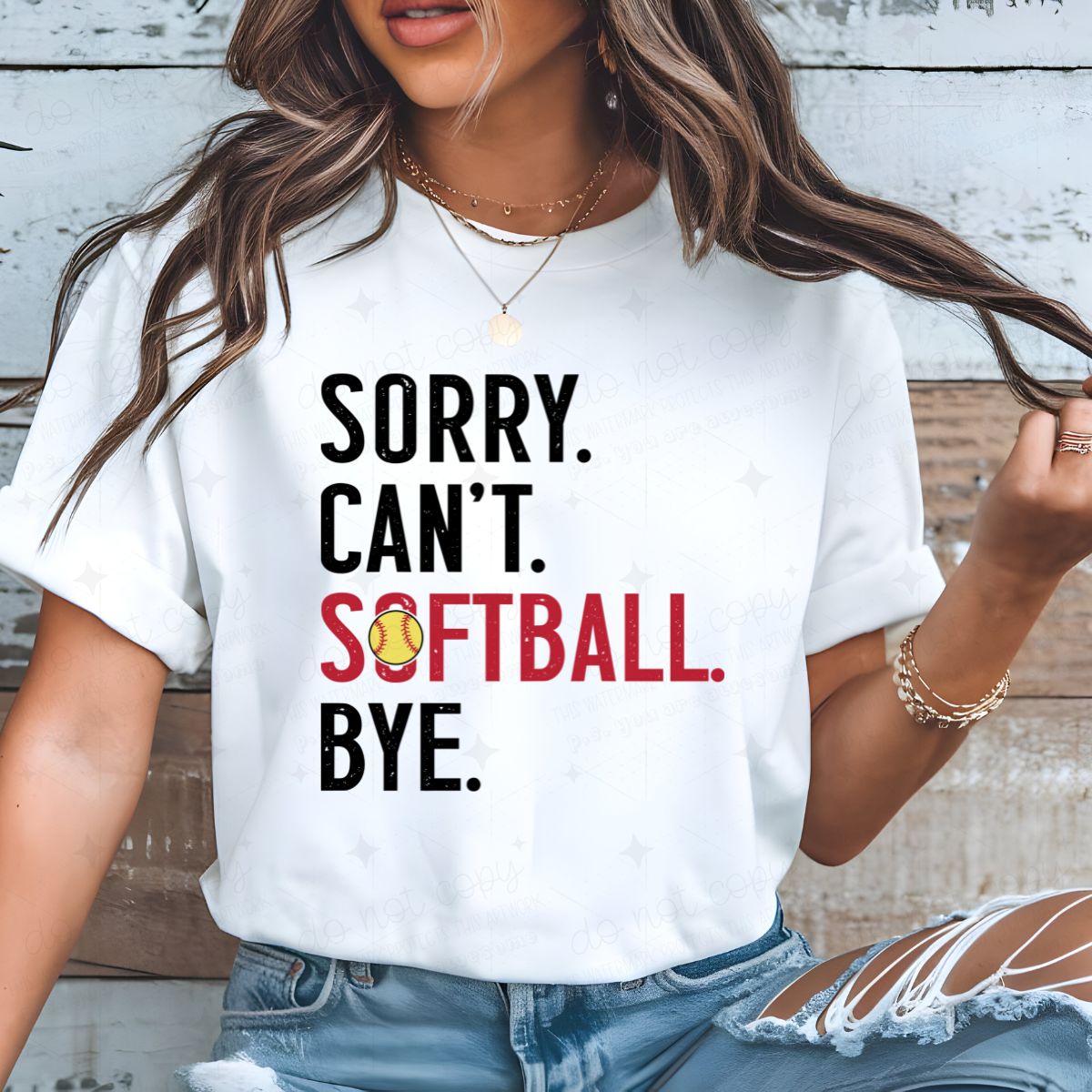 SORRY CAN'T SOFTBALL BYE - DTF TRANSFER