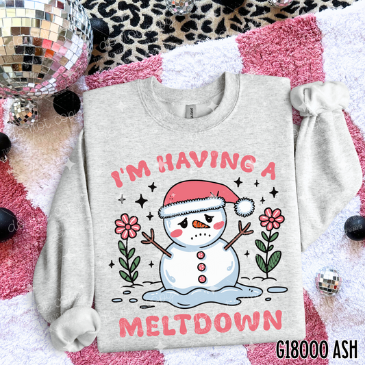 I'M HAVING A MELTDOWN - DTF TRANSFER