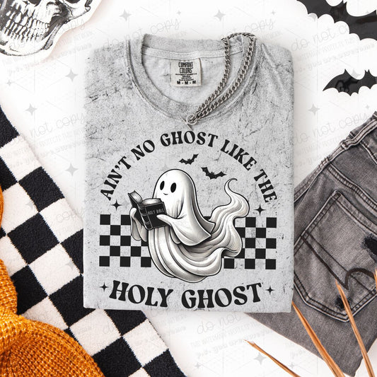 AIN'T NO GHOST LIKE THE HOLY GHOST - DTF TRANSFER