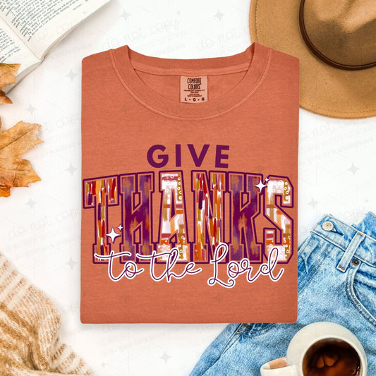 GIVE THANKS TO THE LORD - DTF TRANSFER