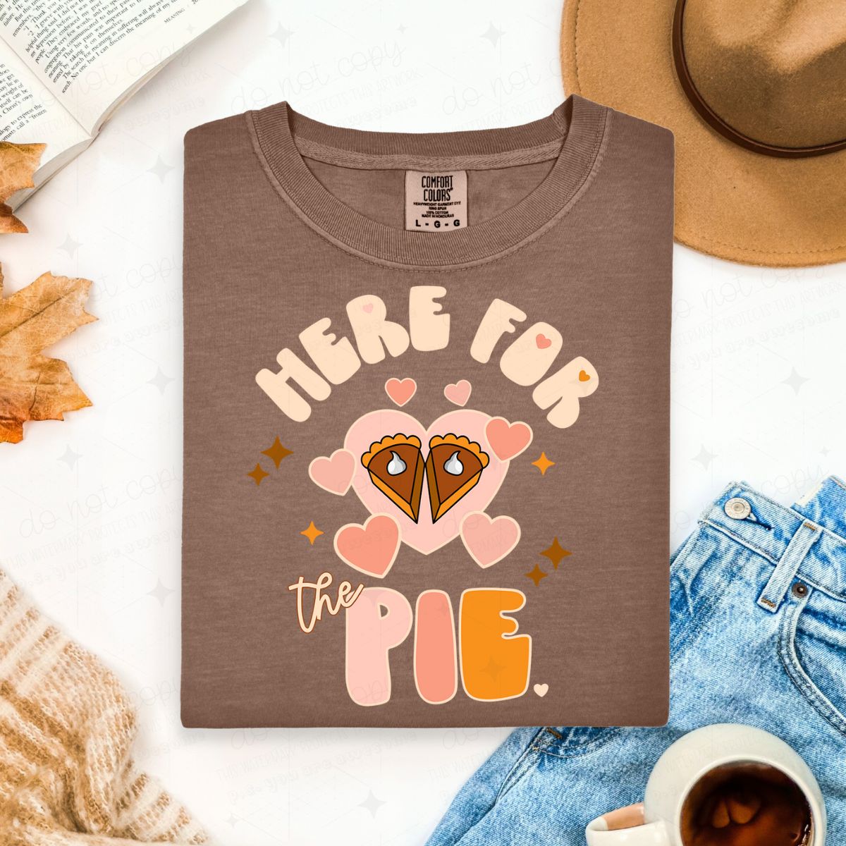 HERE FOR THE PIE - DTF TRANSFER