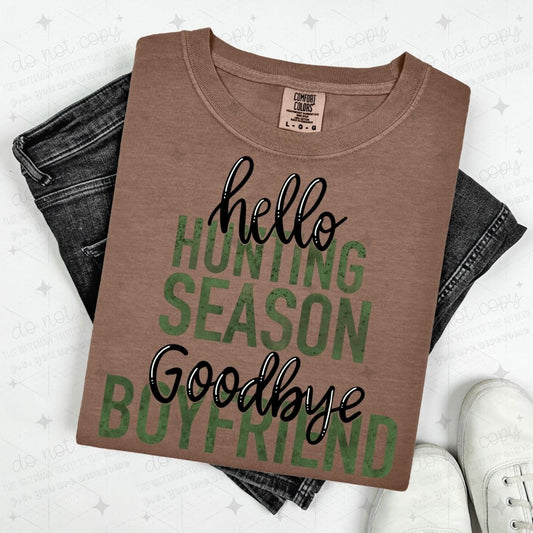 HELLO HUNTING SEASON GOODBYE BOYFRIEND - DTF TRANSFER