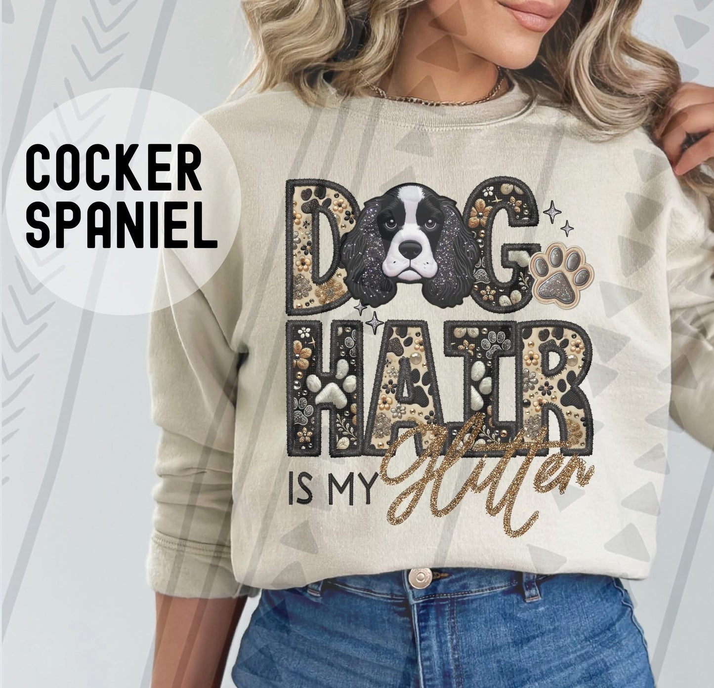 DOG HAIR IS MY - FAUX GLITTER/FAUX EMBROIDERY - DTF TRANSFER