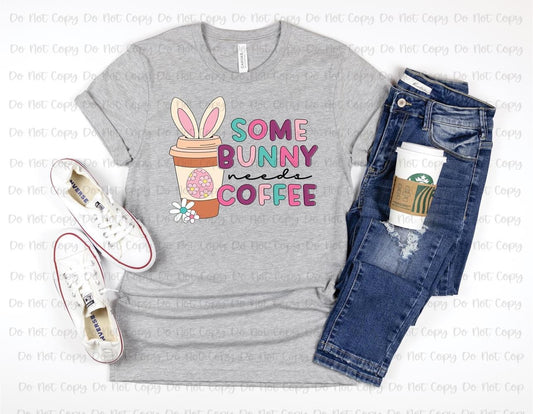 SOME BUNNY NEEDS COFFEE - DTF TRANSFER