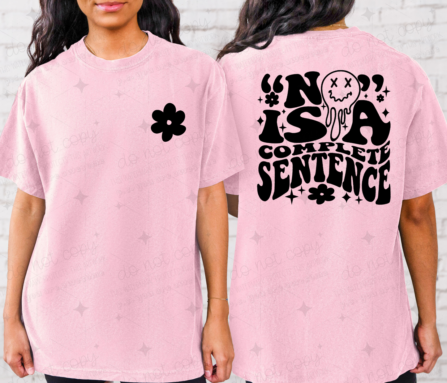 NO IS A COMPLETE SENTENCE *OLLIE & CO EXCLUSIVE* - FRONT+BACK - DTF TRANSFER