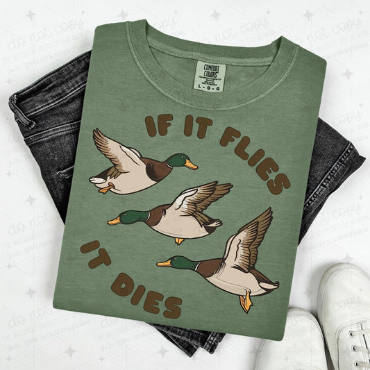 IF IT FLIES IT DIES - DTF TRANSFER