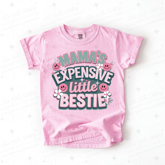 MAMA'S EXPENSIVE LITTLE BESTIE - DTF TRANSFER