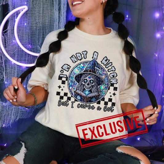 I'M NOT A WITCH BUT I CURSE A LOT *OLLIE & CO. EXCLUSIVE* - DTF TRANSFER