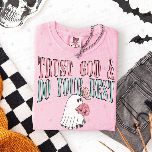 TRUST GOD & DO YOUR BEST - DTF TRANSFER