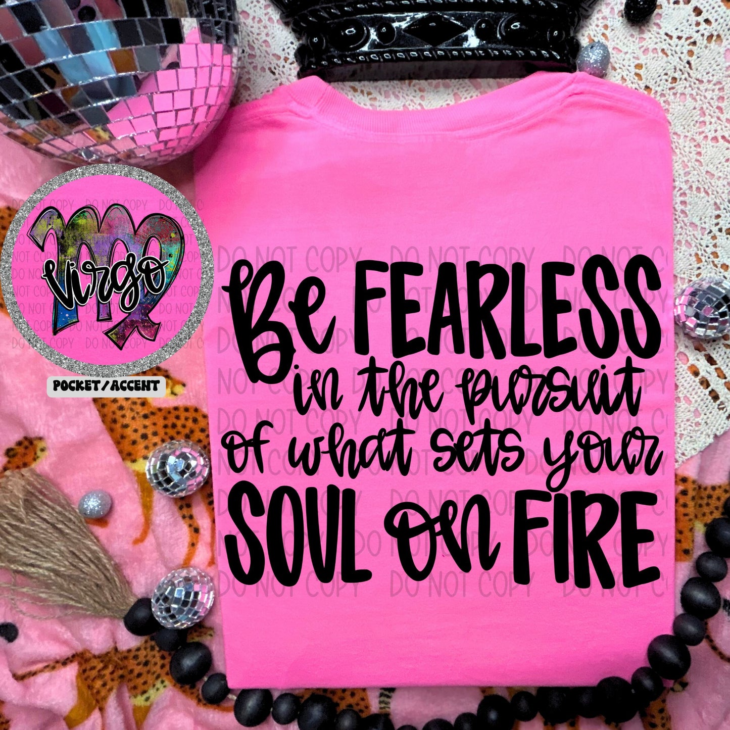 BE FEARLESS IN THE PURSUIT - ZODIAC - FRONT+BACK - DTF TRANSFER