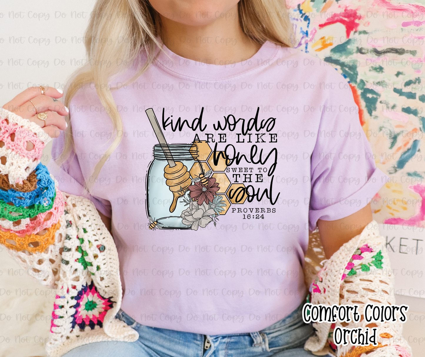 KIND WORDS ARE LIKE HONEY - DTF TRANSFER