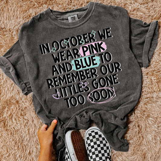 IN OCTOBER WE WEAR PINK AND BLUE TO REMEMBER OUR LITTLES GONE TOO SOON *OLLIE & CO. EXCLUSIVE* - DTF TRANSFER