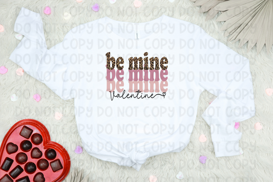 BE MINE VALENTINE - DTF TRANSFER