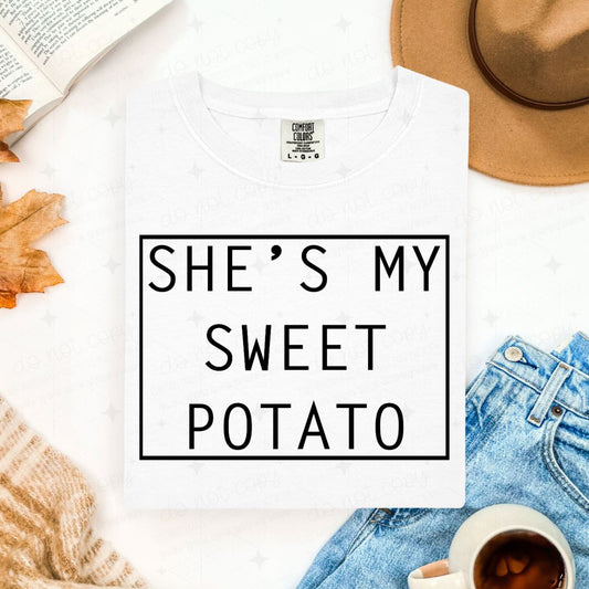 SHE'S MY SWEET POTATO - DTF TRANSFER