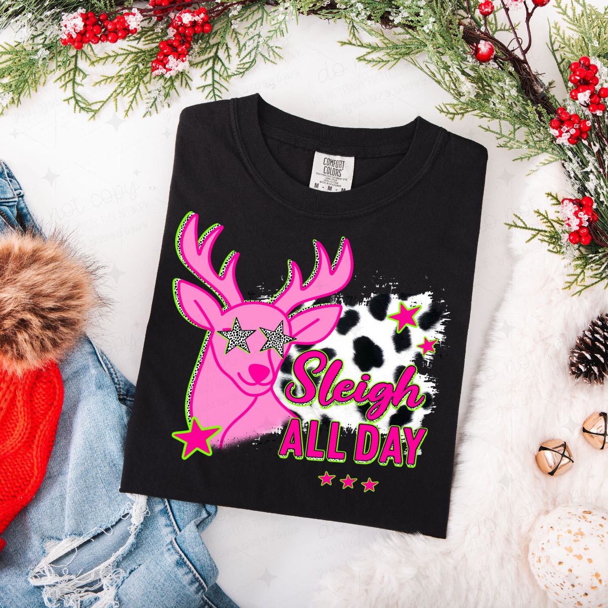 SLEIGH ALL DAY - DTF TRANSFER