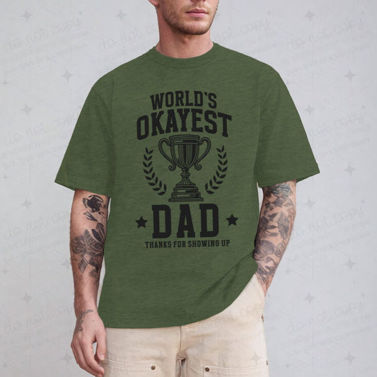 WORLD'S OKAYEST DAD - DTF TRANSFER