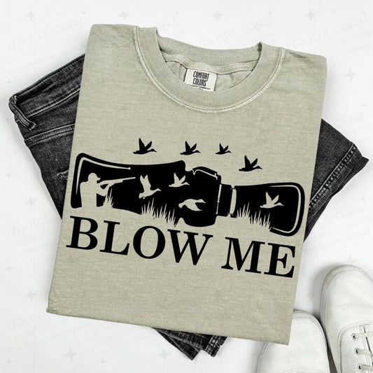 BLOW ME - DTF TRANSFER