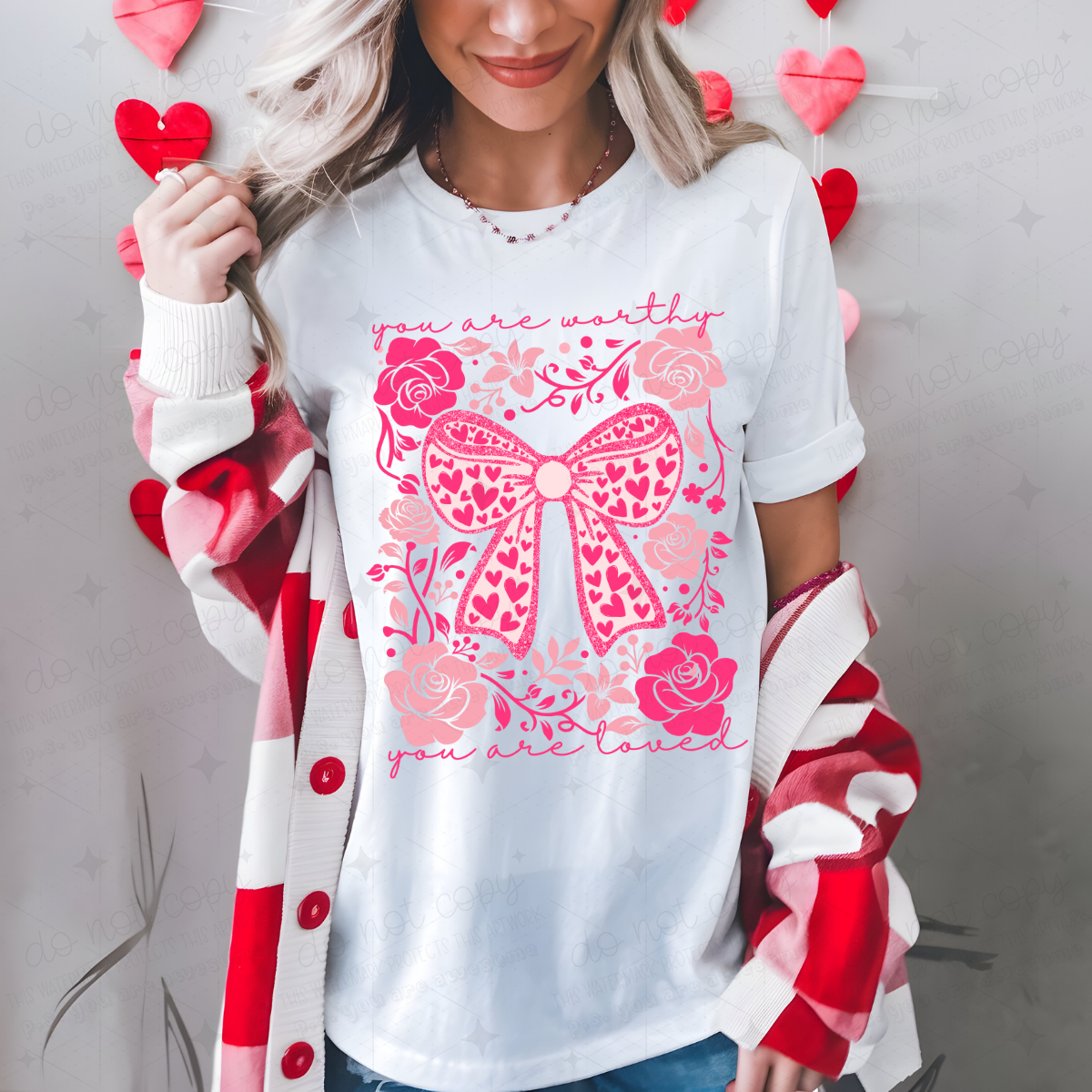 COQUETTE YOU ARE WORTHY YOU ARE LOVED - DTF TRANSFER