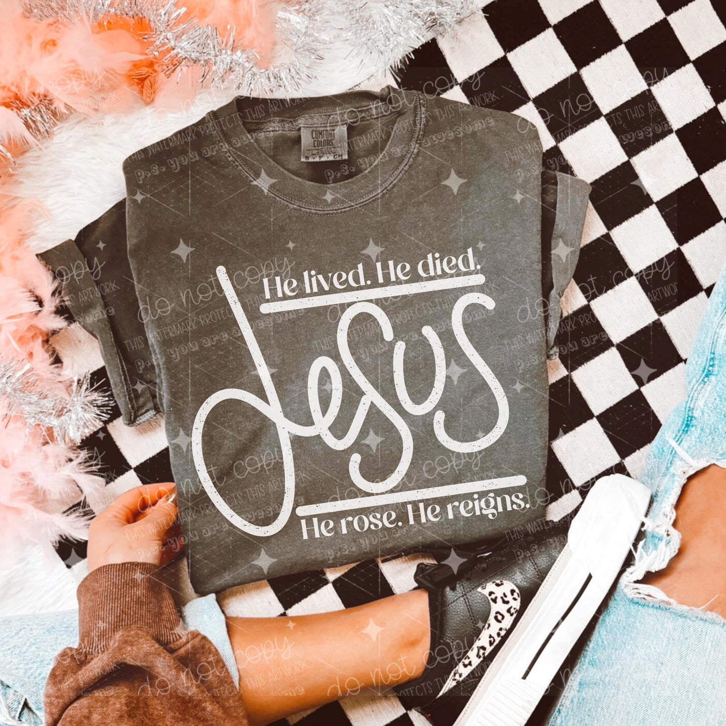 HE LIVED HE DIED HE ROSE HE REIGNS *OLLIE & CO. EXCLUSIVE* - DTF TRANSFER