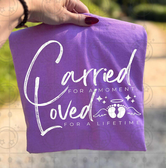 CARRIED FOR A MOMENT LOVED FOR A LIFETIME *OLLIE & CO. EXCLUSIVE* - DTF TRANSFER