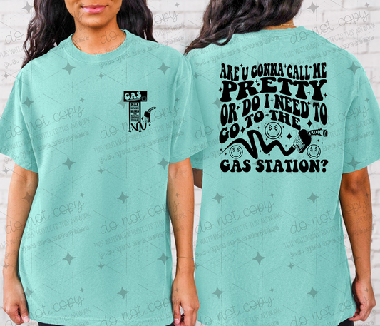 ARE YOU GONNA CALL ME PRETTY *OLLIE & CO. EXCLUSIVE* - FRONT+BACK - DTF TRANSFER