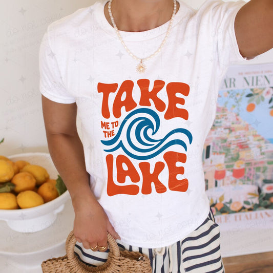 TAKE ME TO THE LAKE - DTF TRANSFER