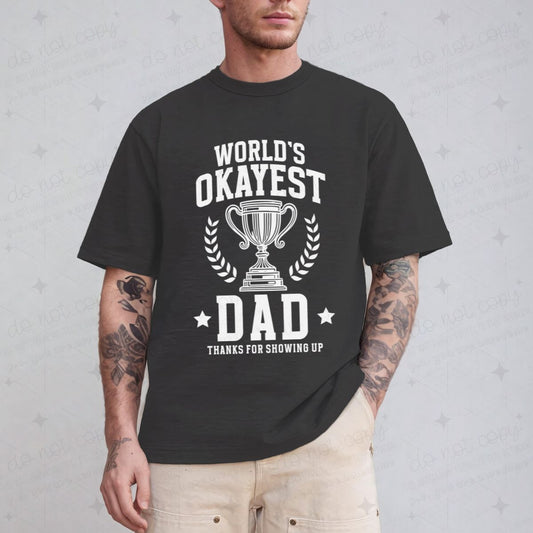 WORLD'S OKAYEST DAD - DTF TRANSFER
