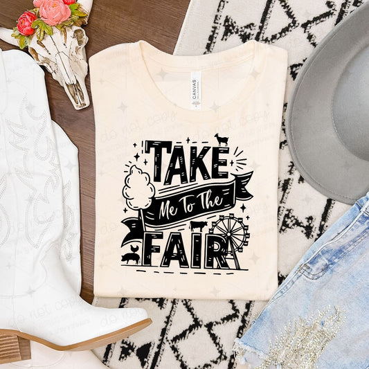 TAKE ME TO THE FAIR - DTF TRANSFER