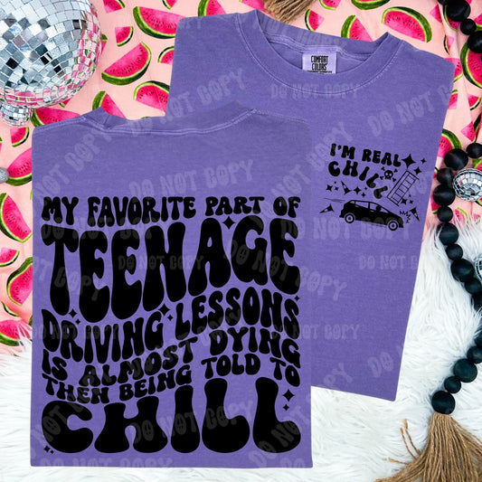 MY FAVORITE PART OF TEENAGE DRIVING LESSONS - FRONT+BACK - DTF TRANSFER