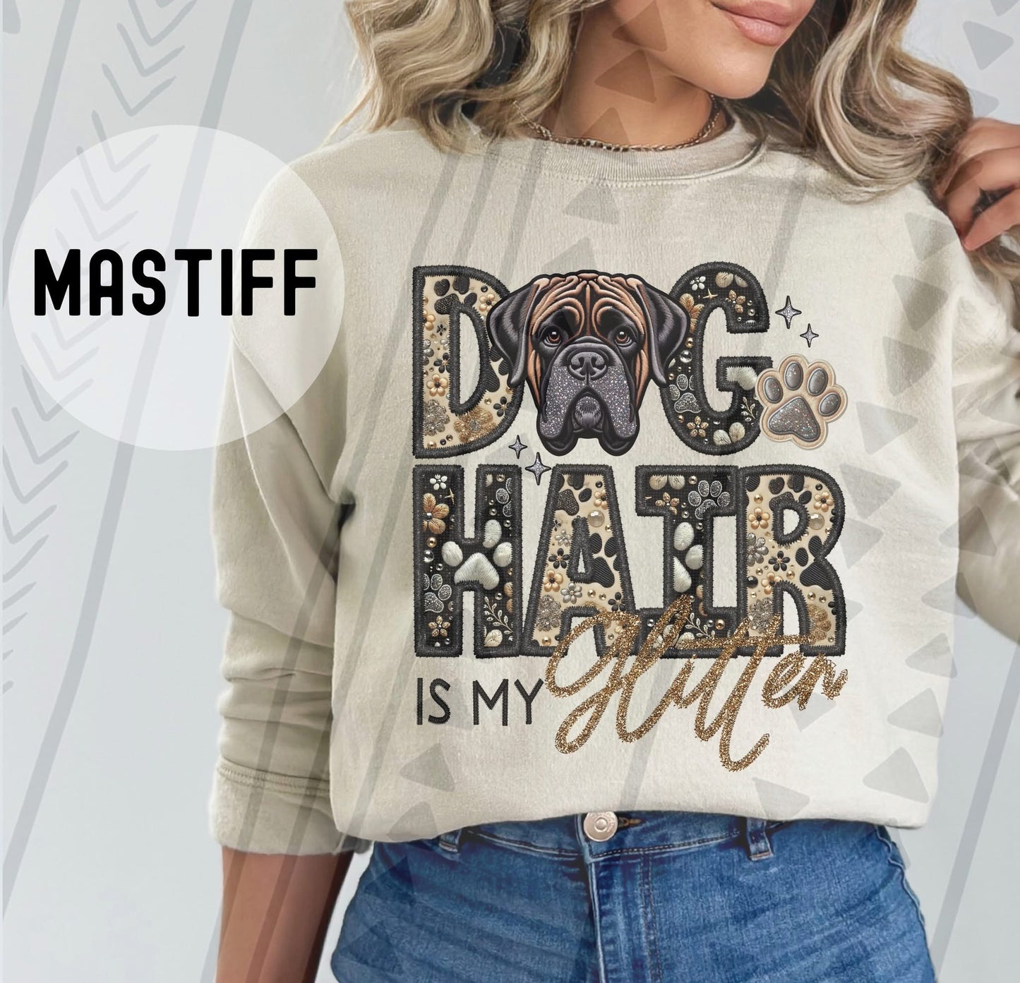 DOG HAIR IS MY - FAUX GLITTER/FAUX EMBROIDERY - DTF TRANSFER