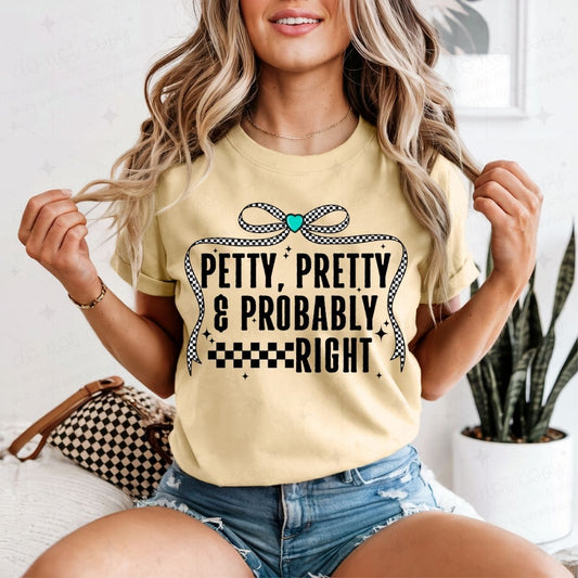 COQUETTE PETTY, PRETTY & PROBABLY RIGHT - DTF TRANSFER