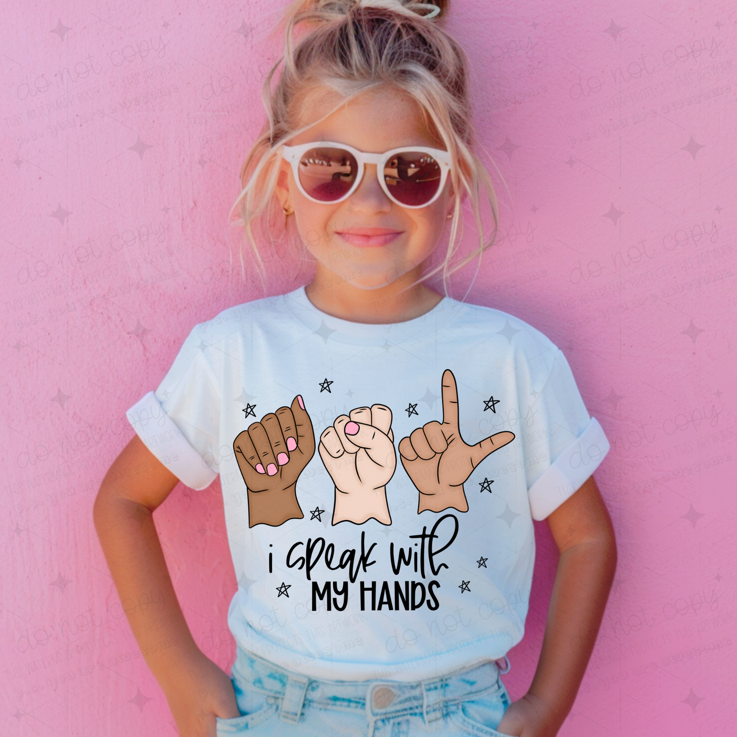 I SPEAK WITH MY HANDS - DTF TRANSFER