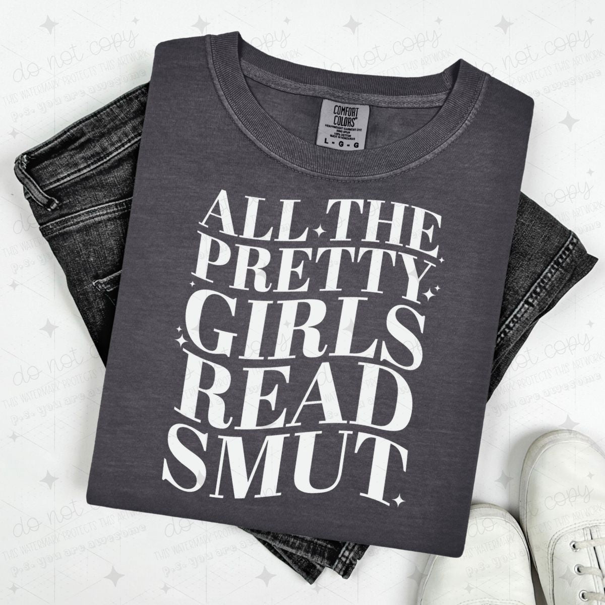 ALL THE PRETTY GIRLS READ SMUT - DTF TRANSFER