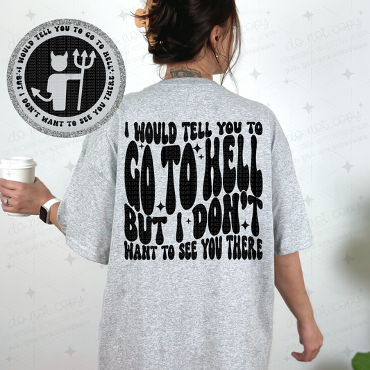 GO TO HELL *OLLIE & CO EXCLUSIVE* - FRONT+BACK - DTF TRANSFER