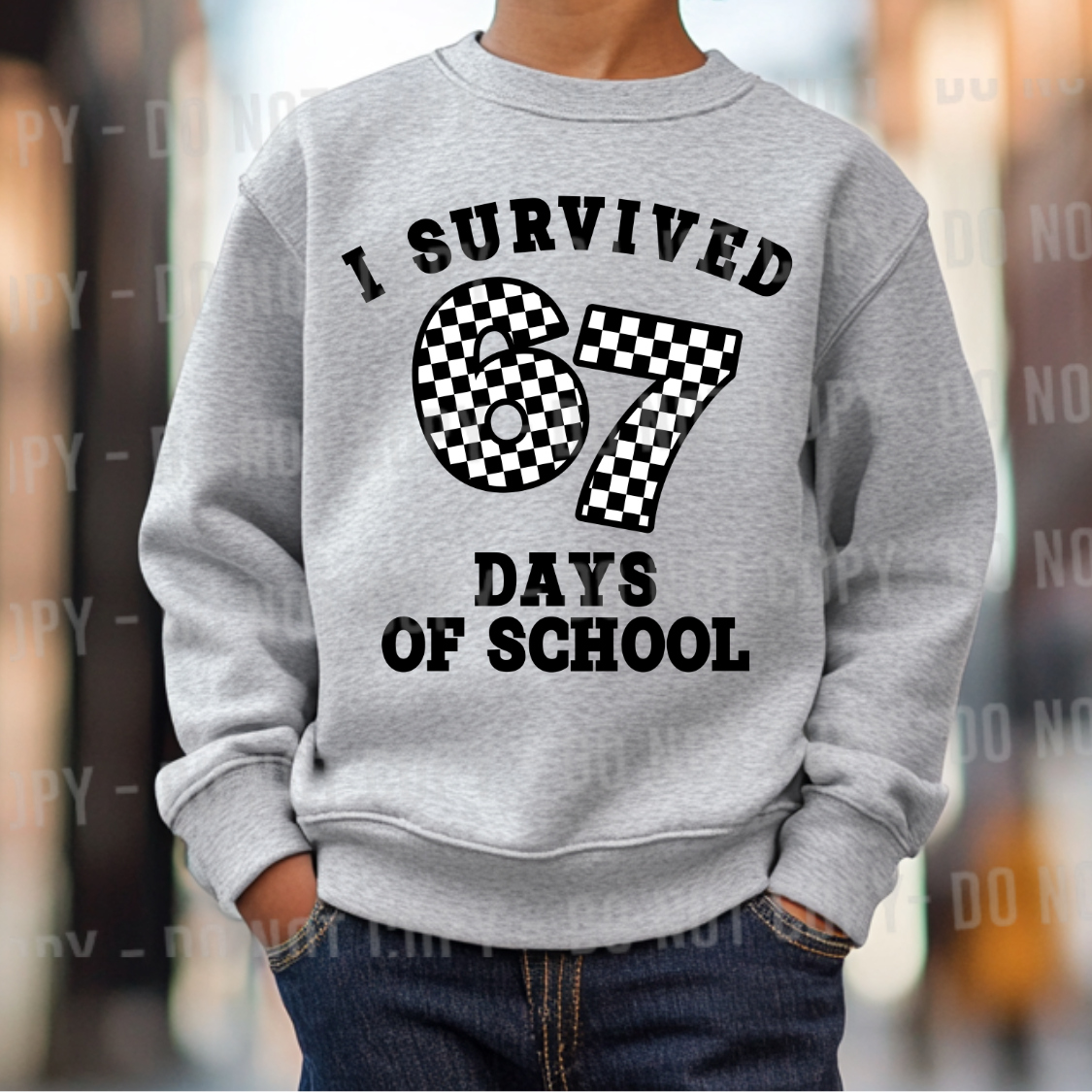 I SURVIVED 67 DAYS OF SCHOOL BOYS - DTF TRANSFER