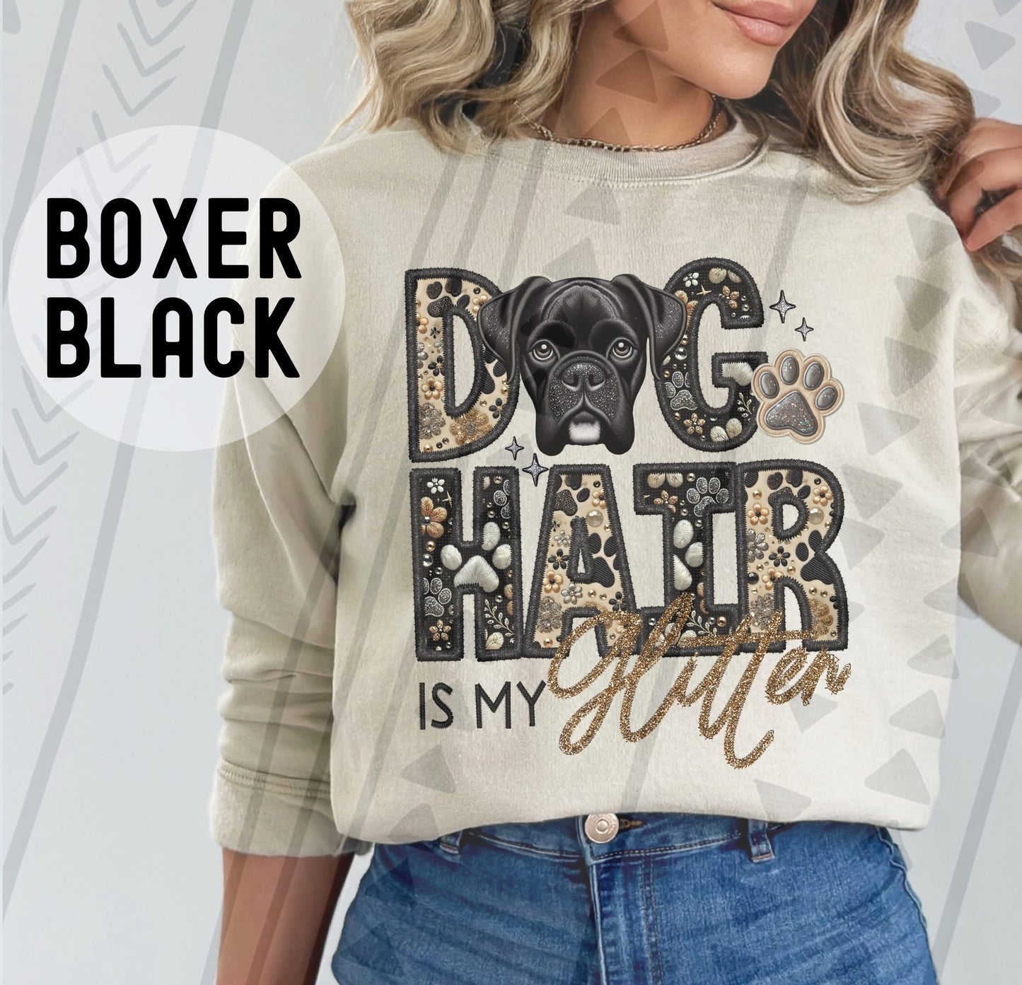 DOG HAIR IS MY - FAUX GLITTER/FAUX EMBROIDERY - DTF TRANSFER